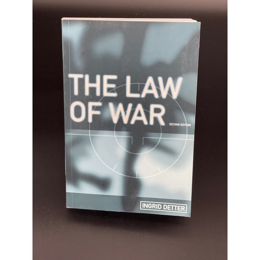 The Law of War‎ Ingrid Detter 2nd Edition Cambridge University Press Textbook